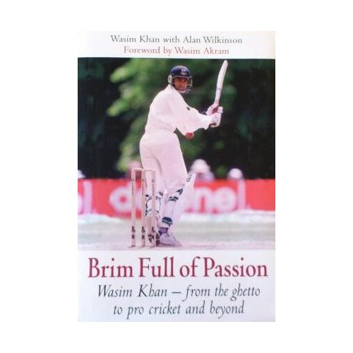 Wasim Khan: Brim Full of Passion